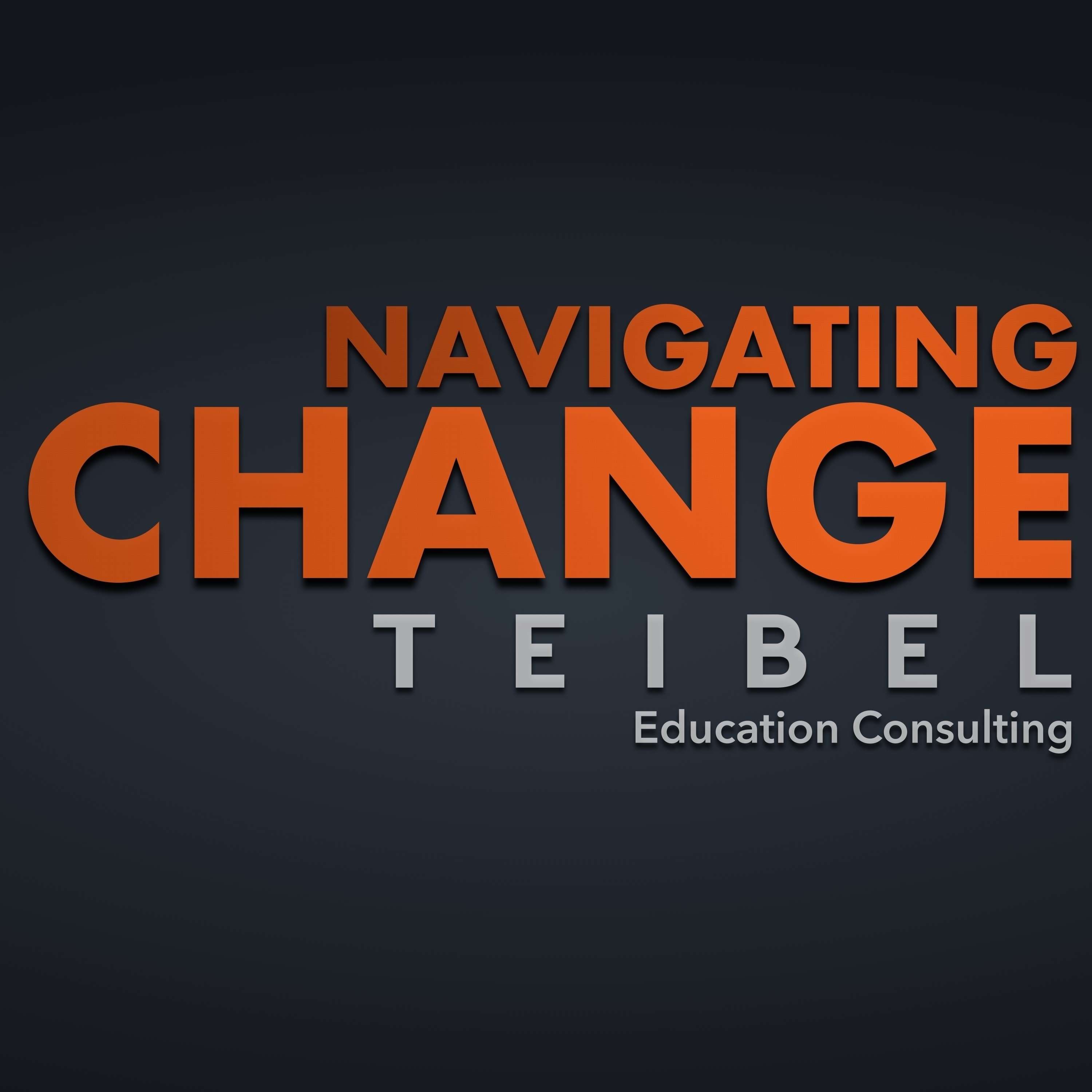 Navigating Change: The Podcast from Teibel Education