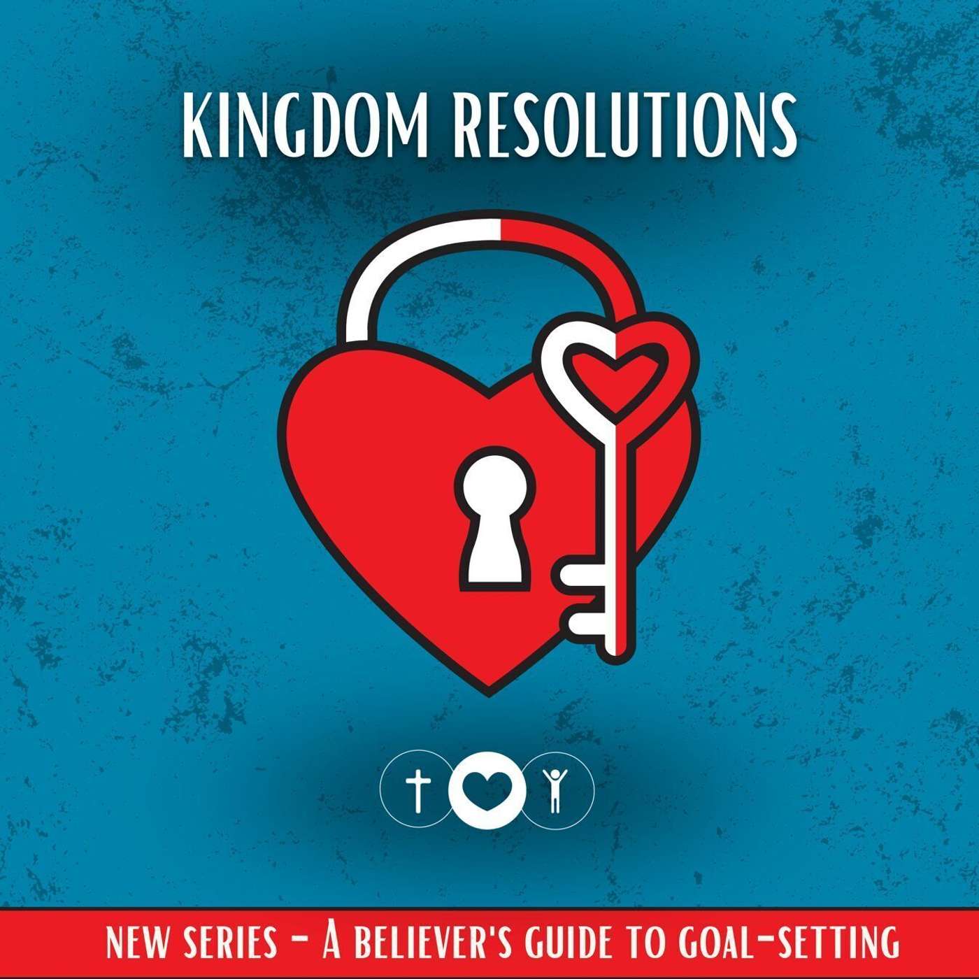 Kingdom Resolutions - Part 1 episode artwork