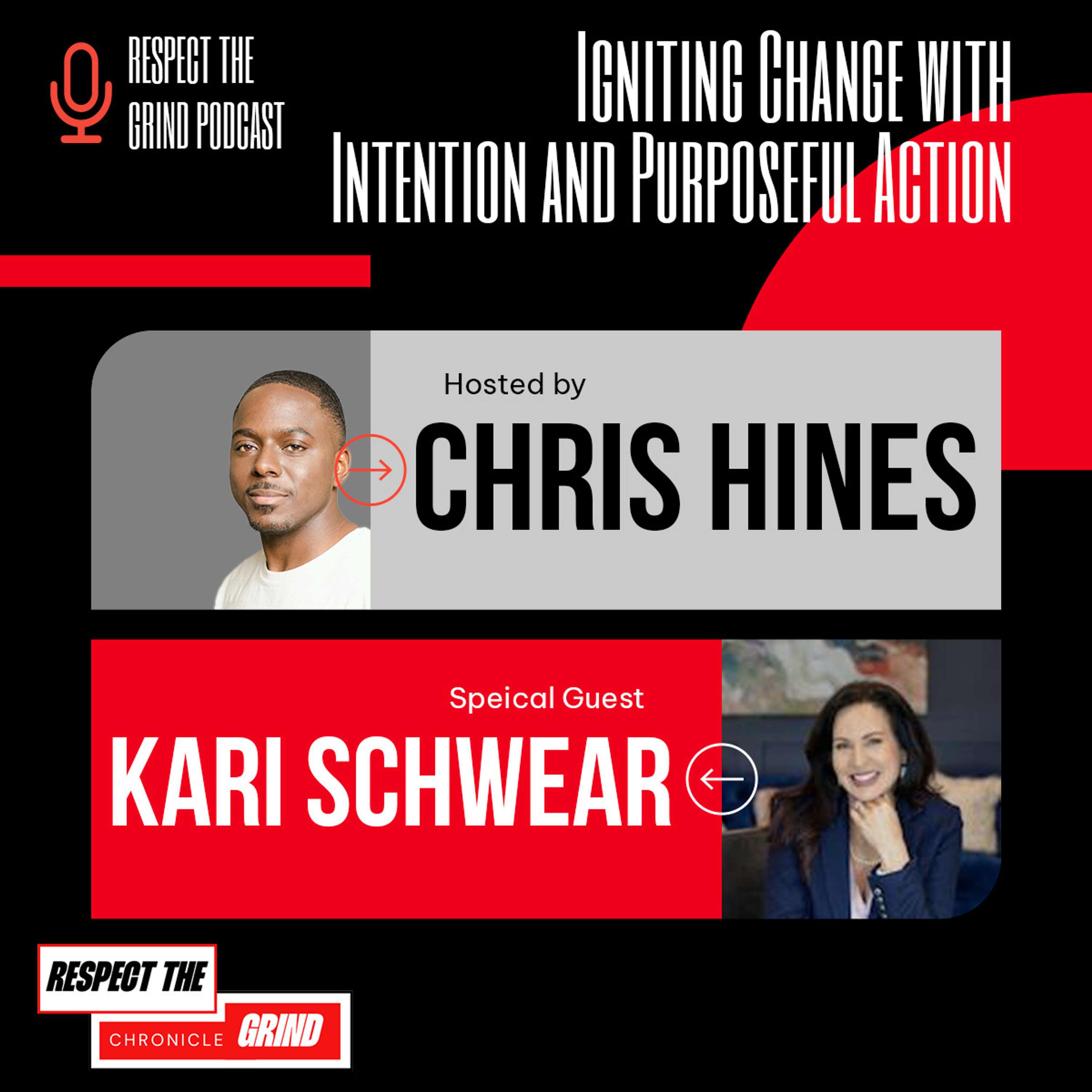 Igniting Change with Intention and Purposeful Action ft. Kari Schwear