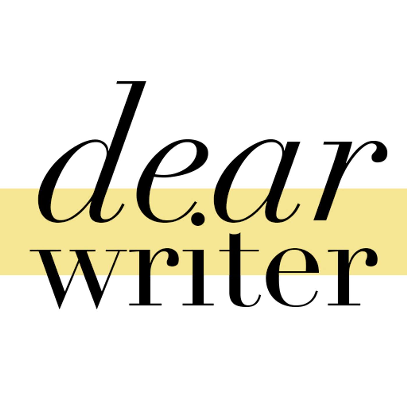 Bonus: Dear Writer Bonus: Dear Writer