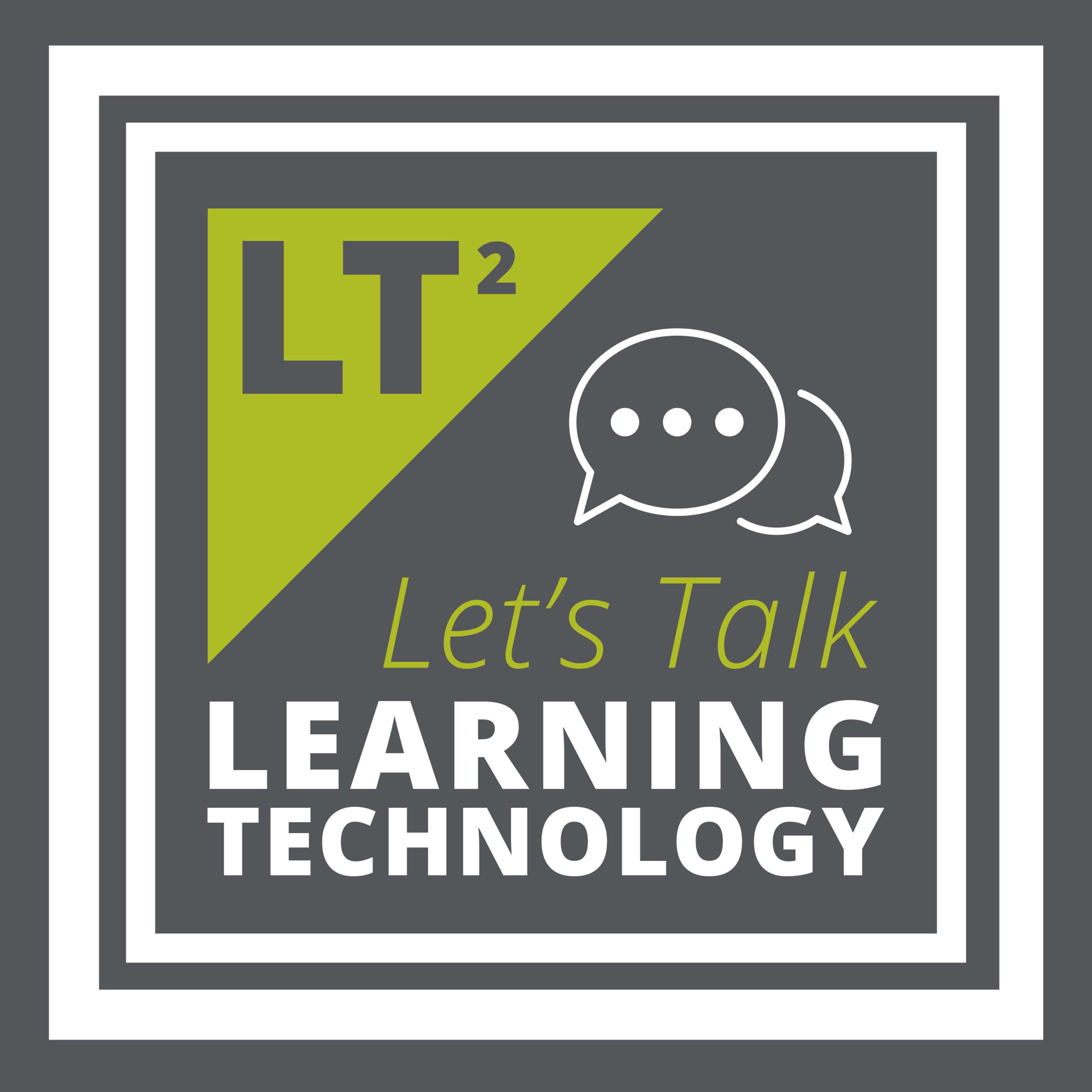 LT2: Let's Talk Learning Technology