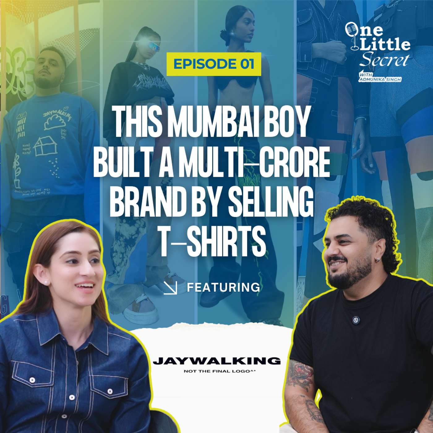 How to Start a Streetwear Fashion Business Ft. Jaywalking | EP 01 | OLS with Adhunika Singh