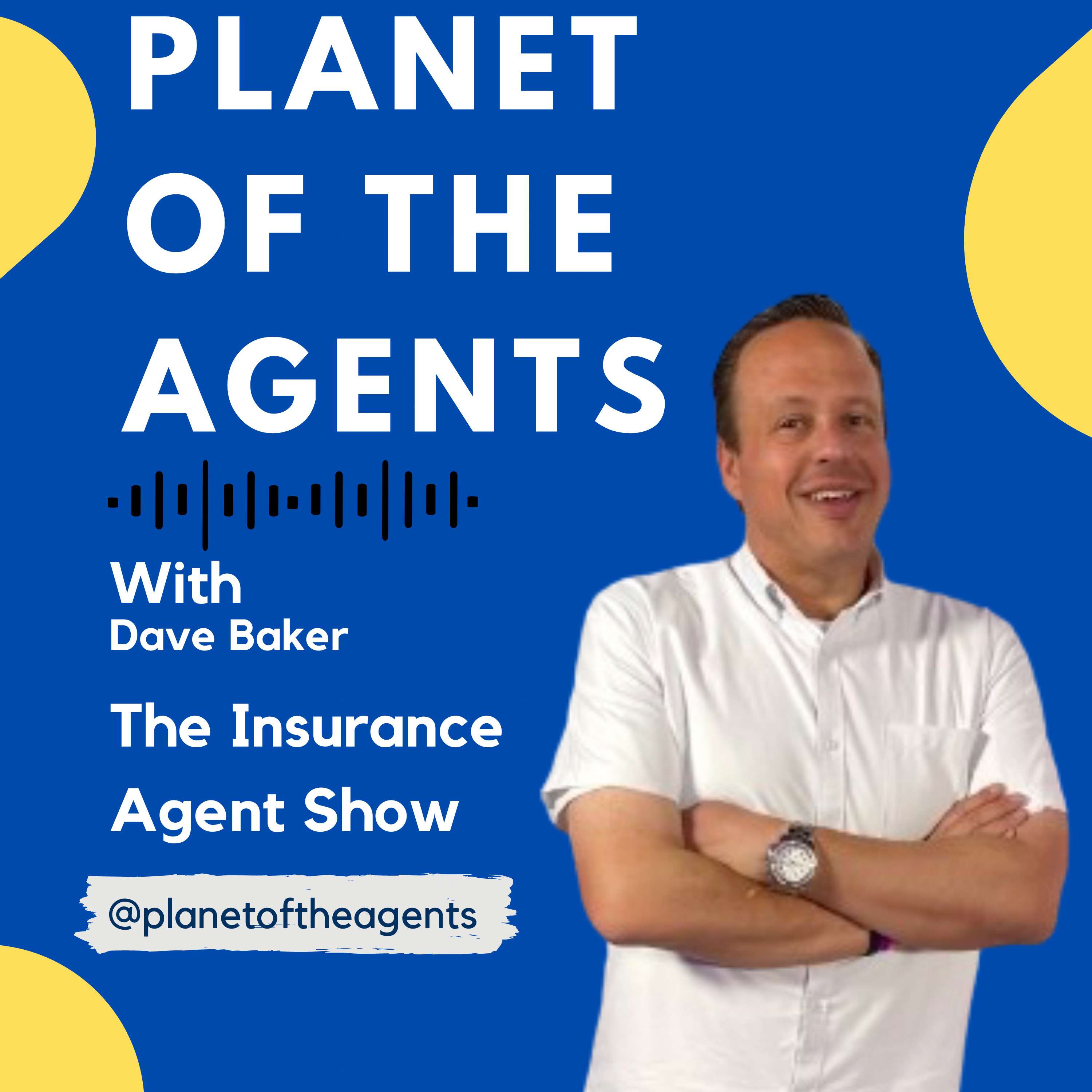 Planet of the Agents Insurance Podcast