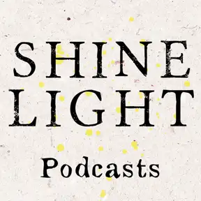 Shine Light Podcasts