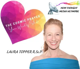 The Cosmic Prayer with Laura Topper