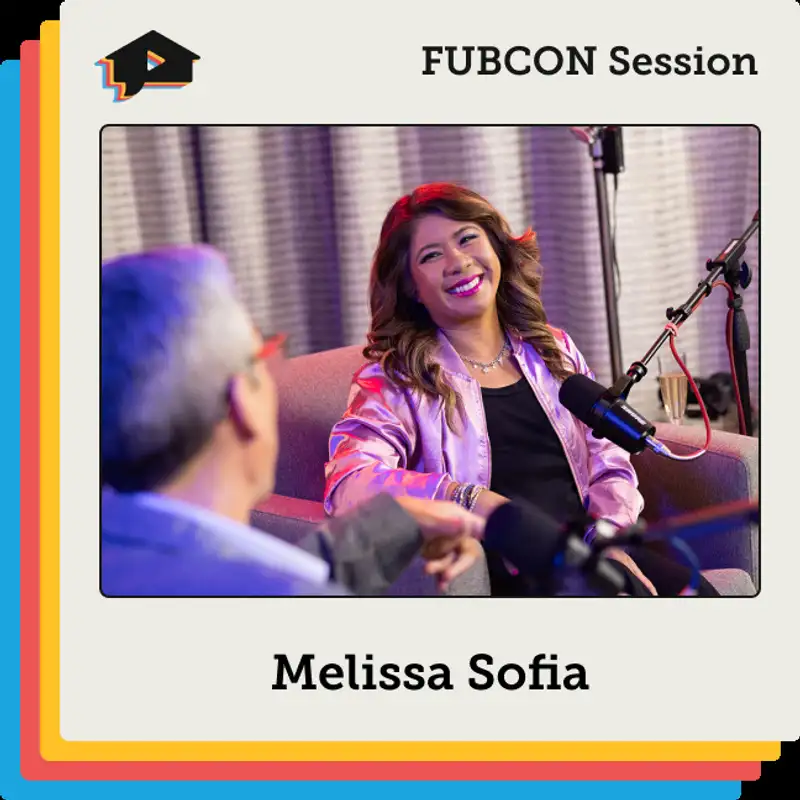 Melissa Sofia on Doing the Most for Your Clients [FUBCON Session]