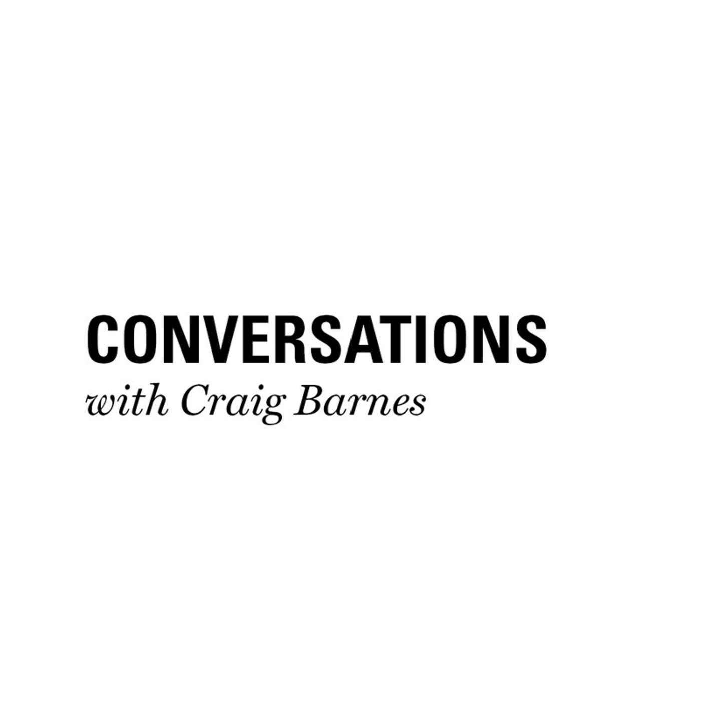 CONVERSATIONS with Craig Barnes, Episode 2 | Kenda Dean on Social Entrepreneurship
