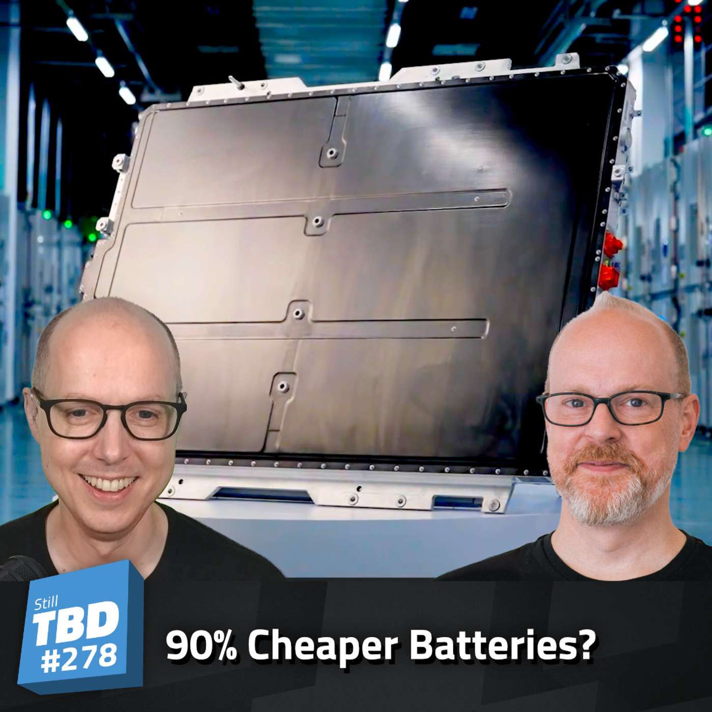 278: The Super Cheap Battery Revolution