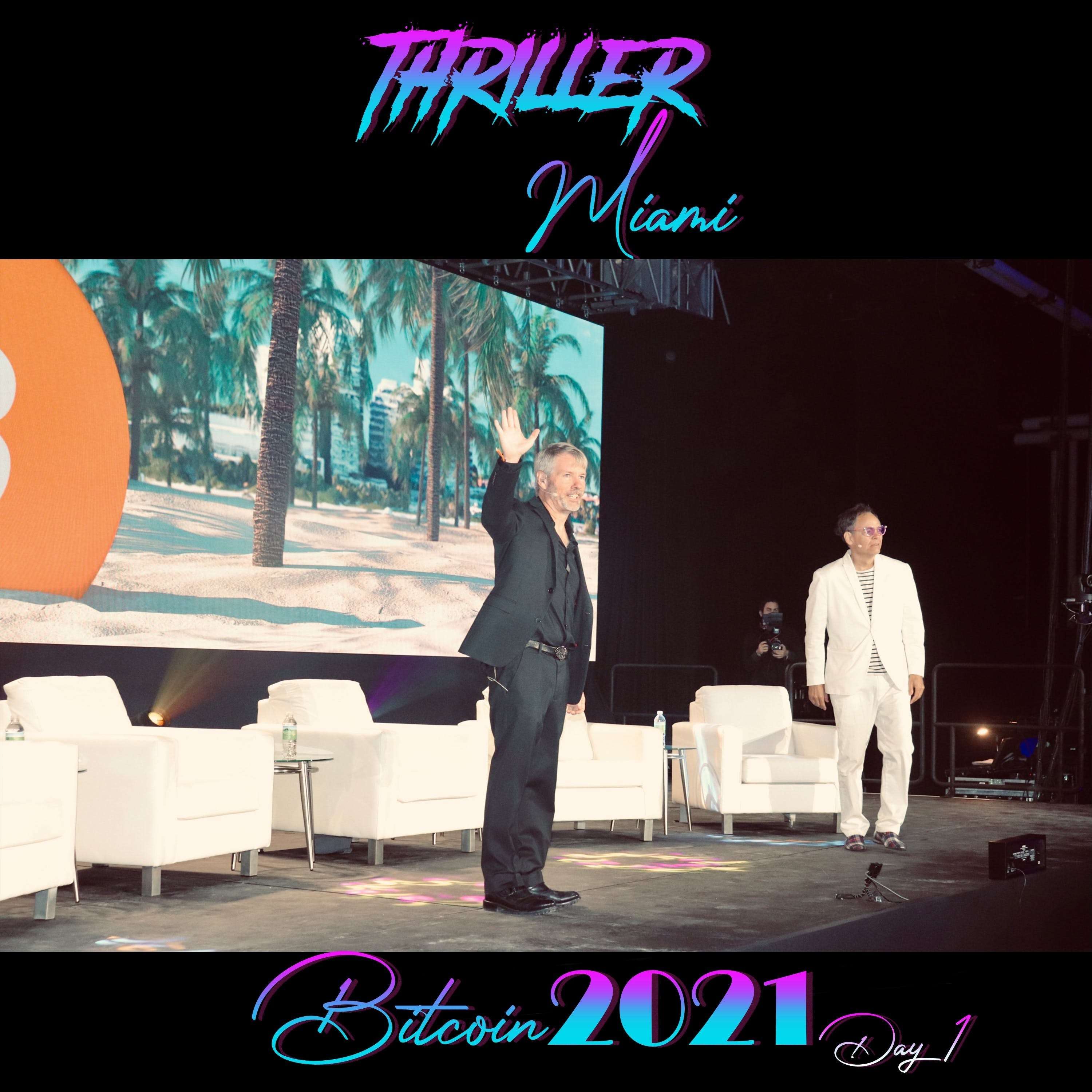 Thriller Insider: Bitcoin Miami - Day 1 Recap