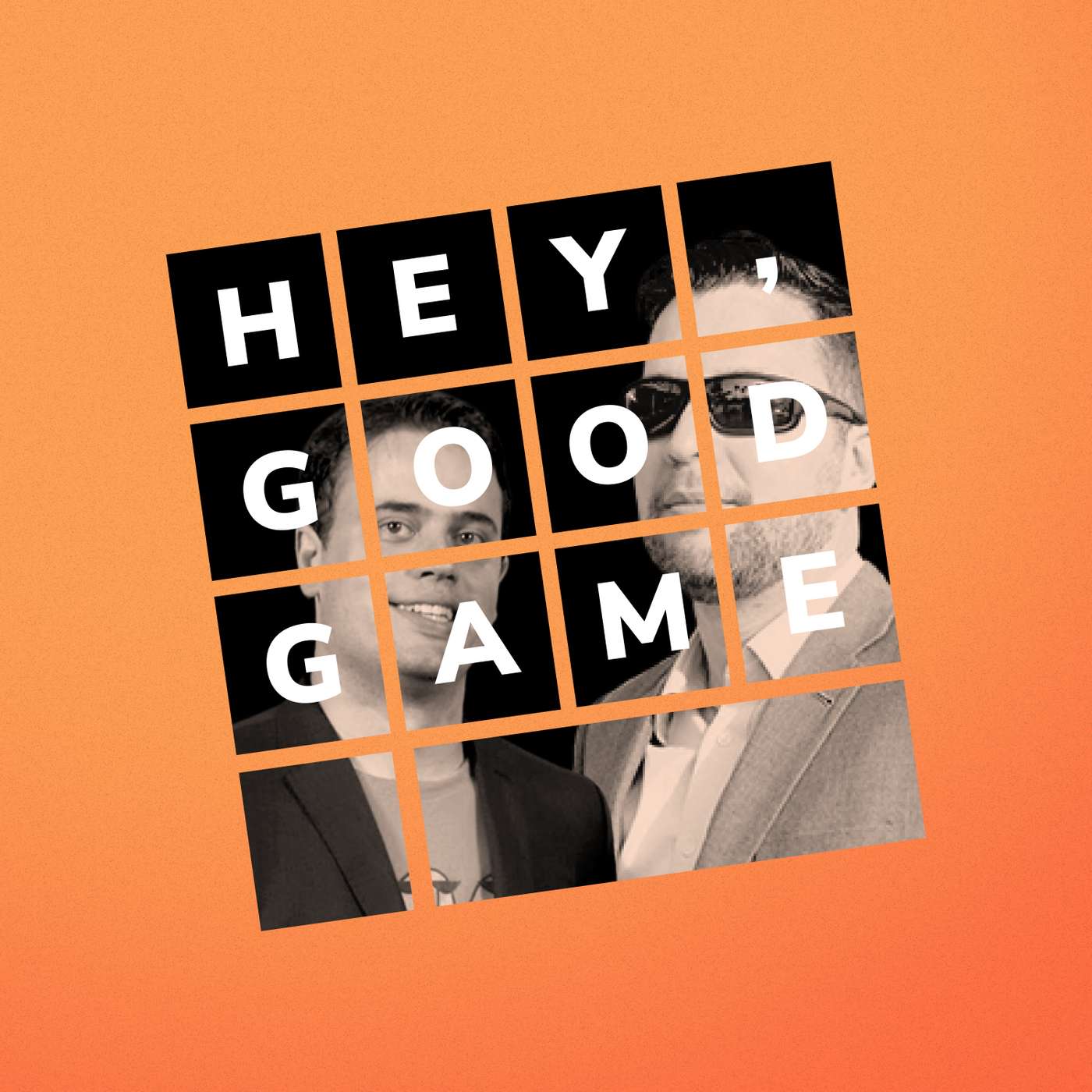 Hey, Good Game