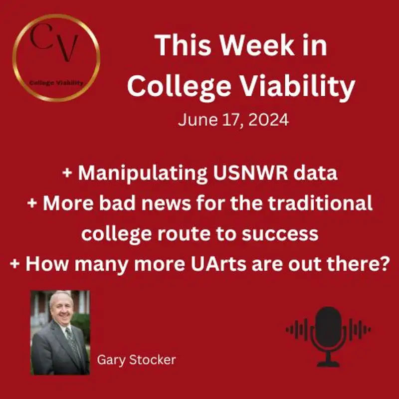 This Week In College Viability (TWICV) for June 17, 2024