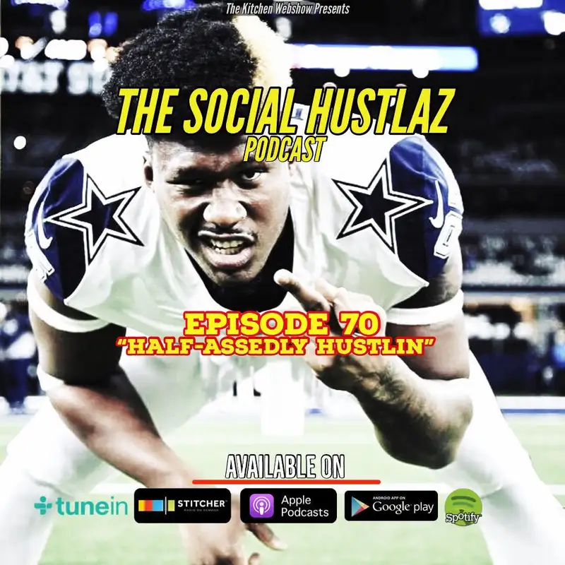 Episode 70 “Half-assedly Hustlin”