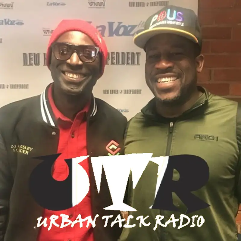 Urban Talk Radio with Shafiq Abdussabur & Kingsley Ossei: The State Of Black New Haven