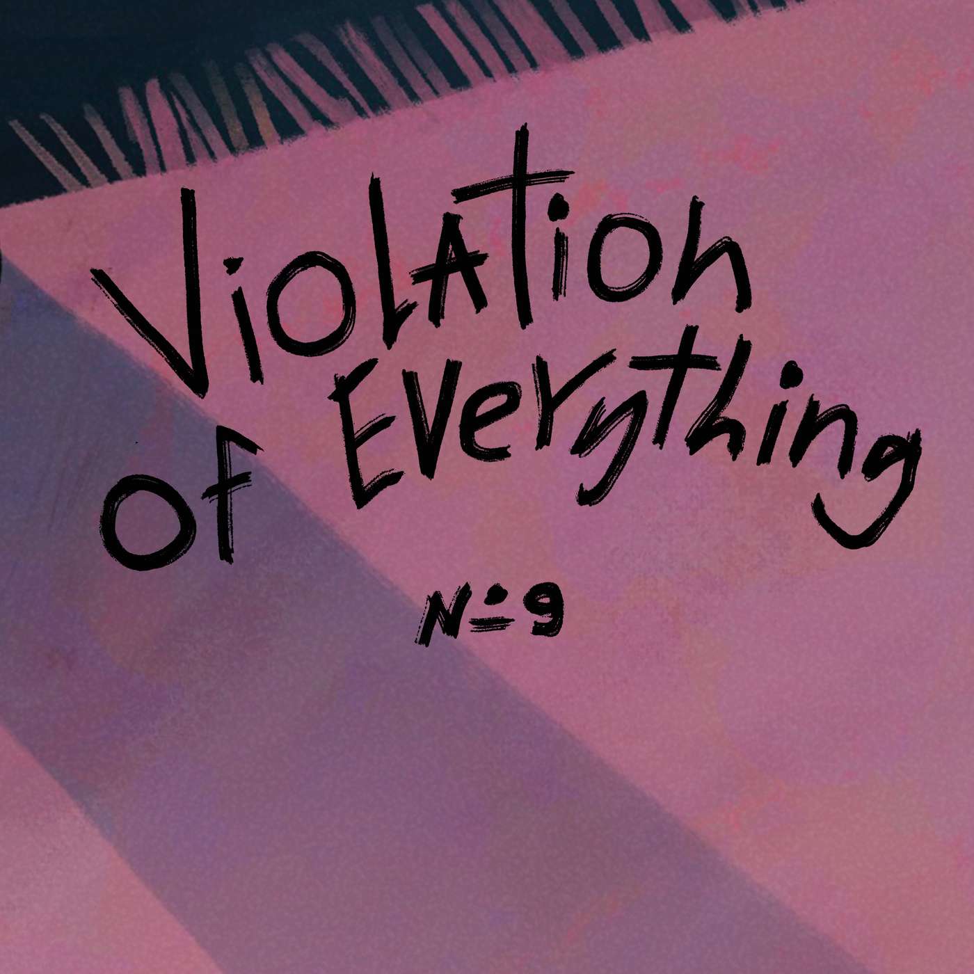 Episode 9: Violation of Everything Episode 9: Violation of Everything