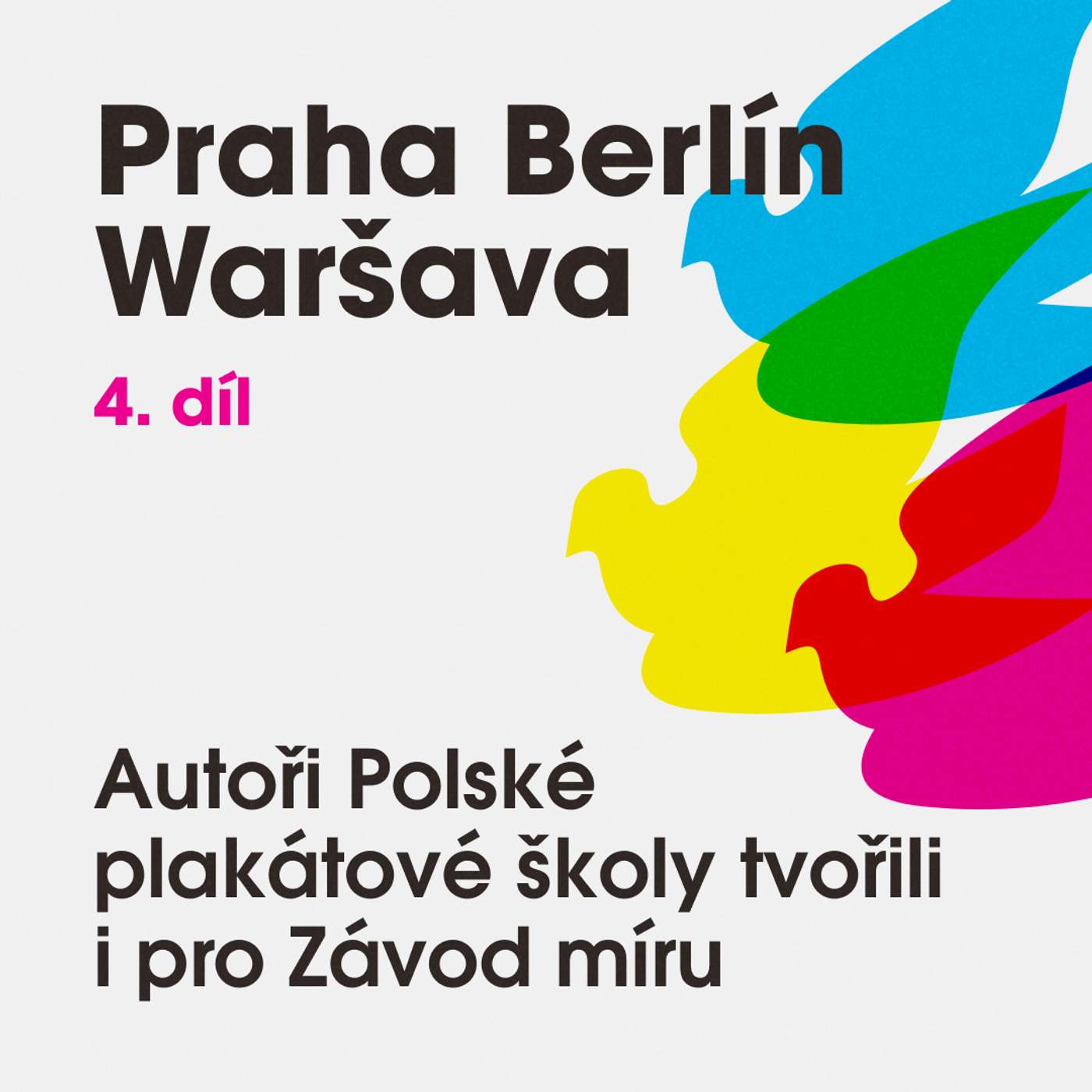 Praha Berlín Waršava: Závod míru
