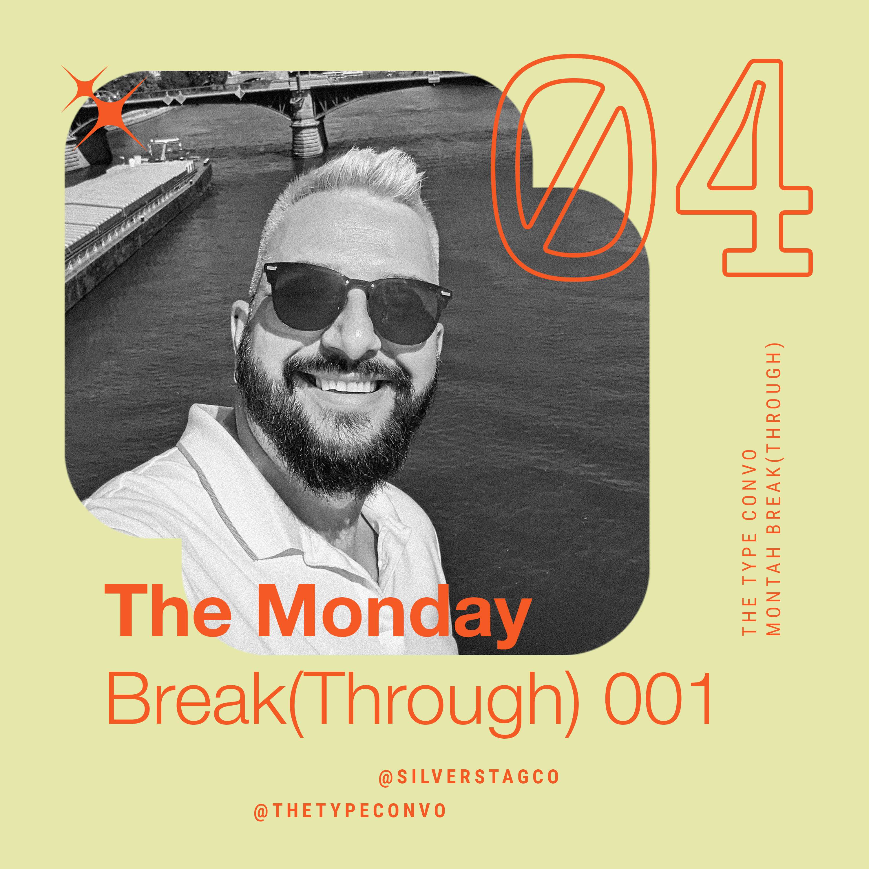 04. The Monday Break(Through) - Just Start