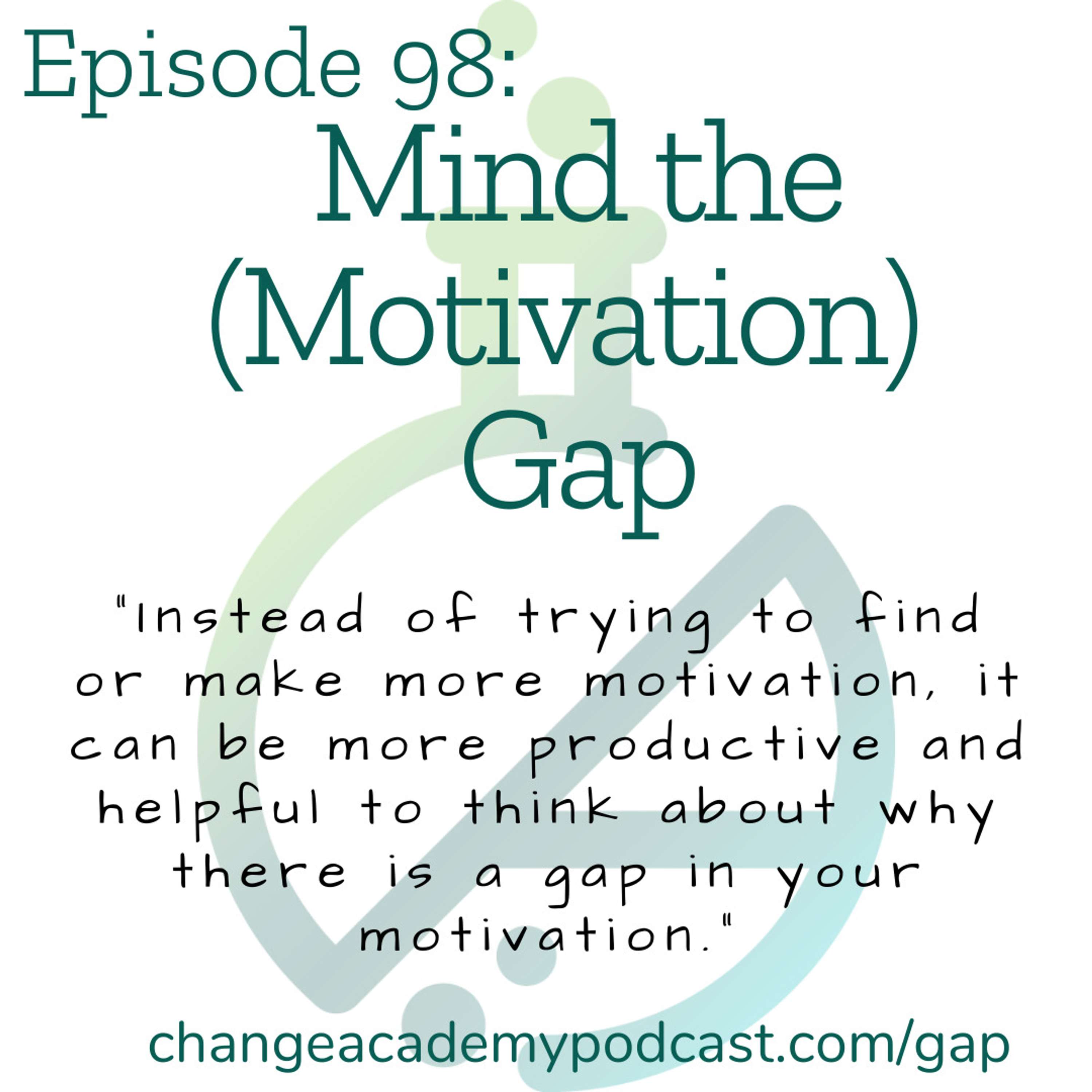 Mind the (Motivation) Gap