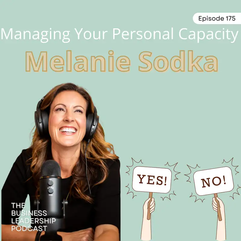 Managing Your Personal Capacity with Melanie Sodka