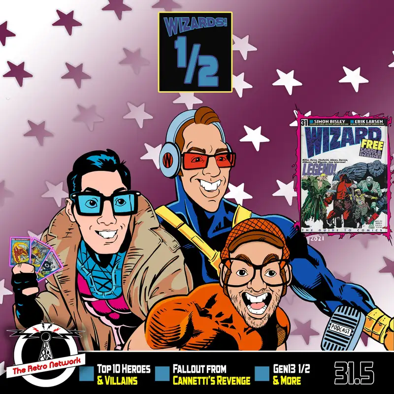WIZARDS The Podcast Guide To Comics | Mini-Episode 31.5