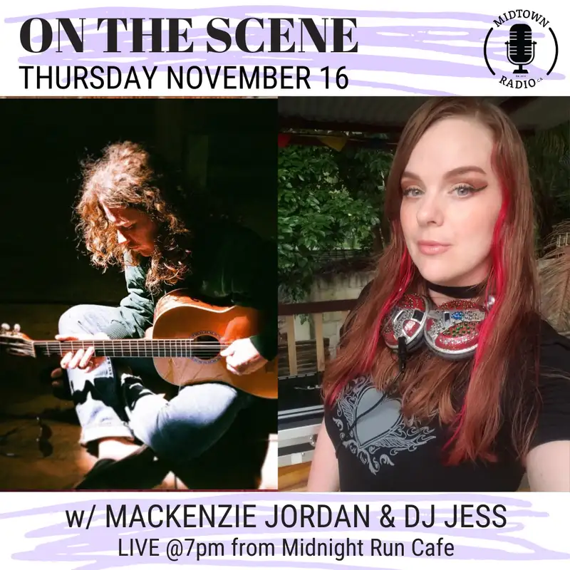 November 16, 2023 // Mackenzie Jordan & DJ Jess LIVE from Midnight Run Cafe