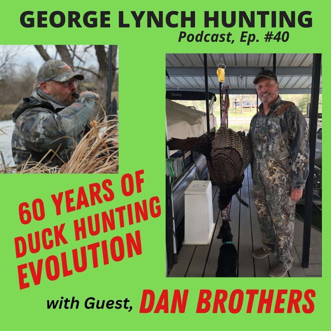 GEORGE LYNCH HUNTING Podcast Show