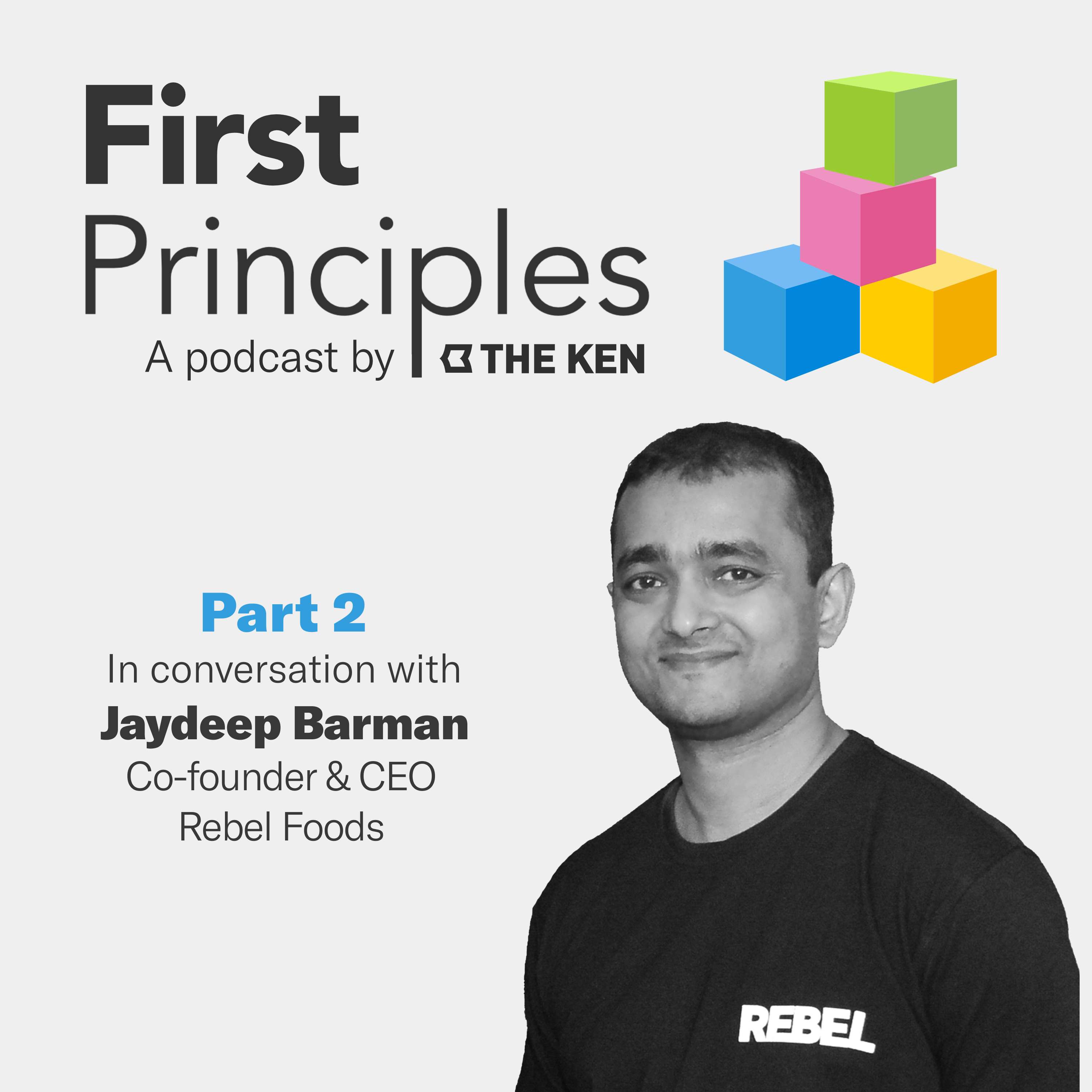 Part 2: Jaydeep Barman explains how internet restaurant Rebel Foods and luxury good giant LVMH have more in common than one can imagine