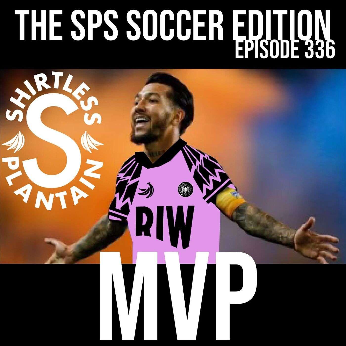 SPS Soccer Edition - MVP - Episode 336