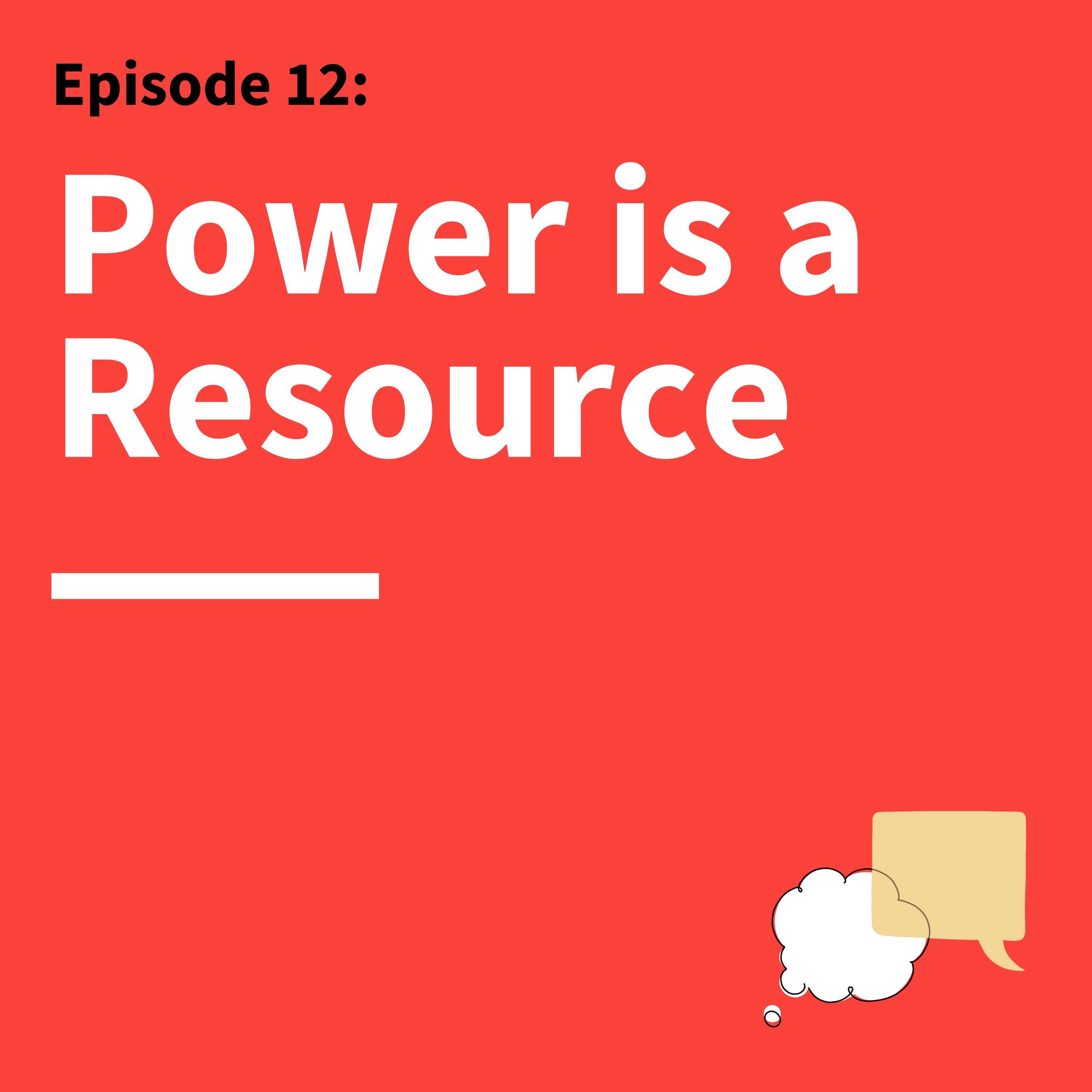 12. It's Not What You Say, It’s How You Say It: How To Communicate Power