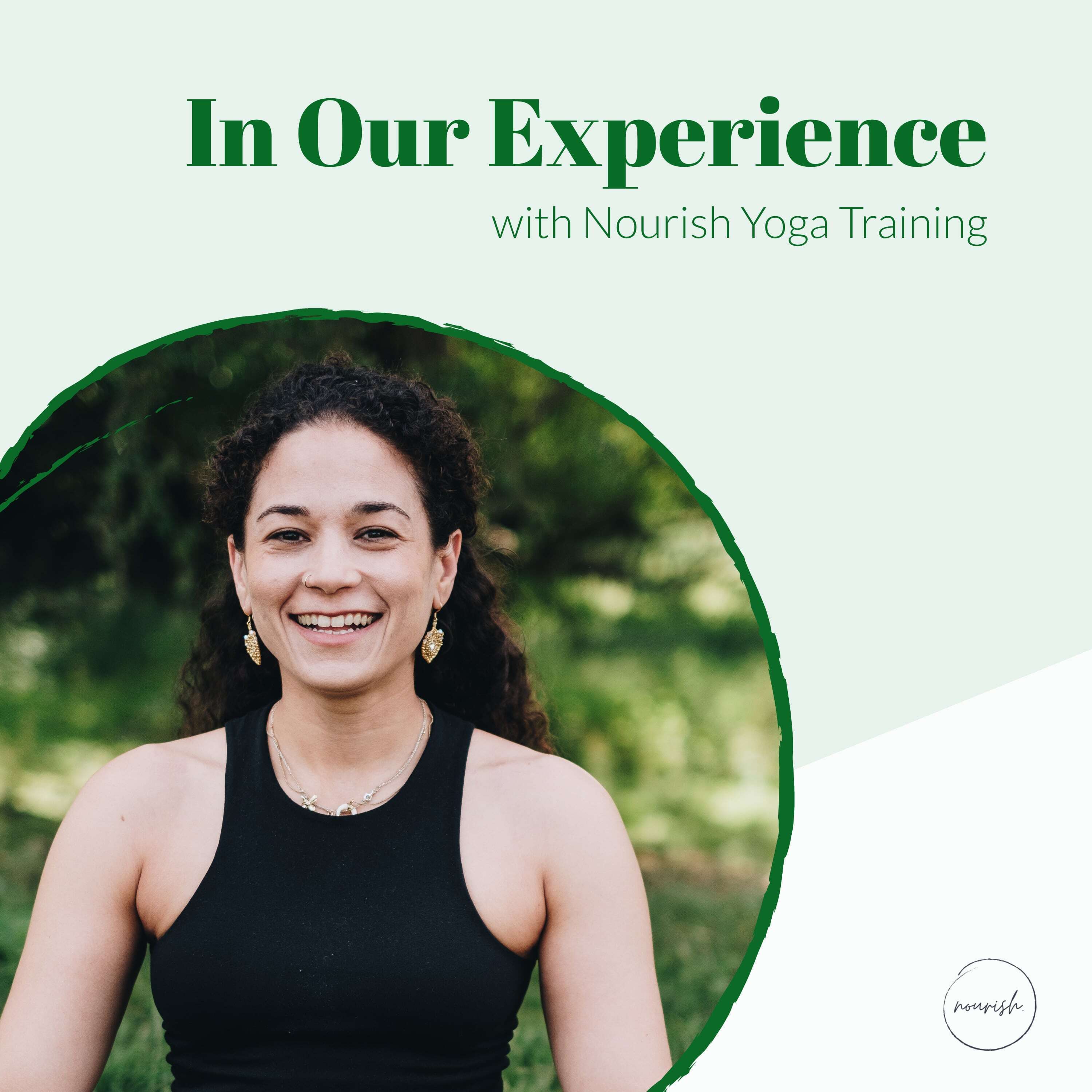In Our Experience with Nourish Yoga Training