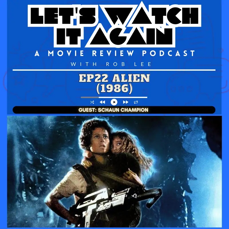 Revisiting Aliens (1986) with Schaun Champion 