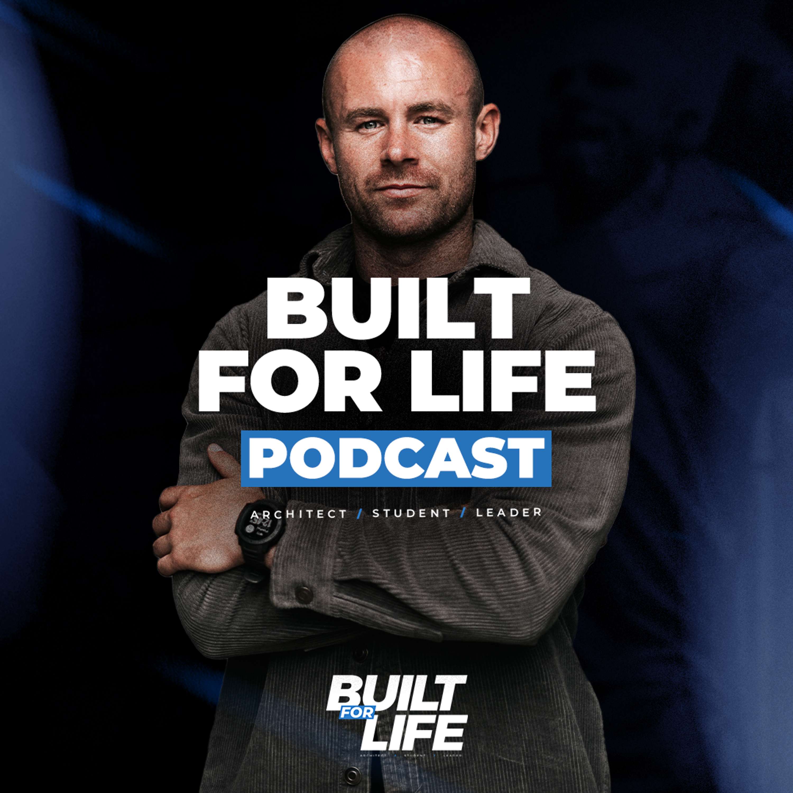 The Built For Life Podcast