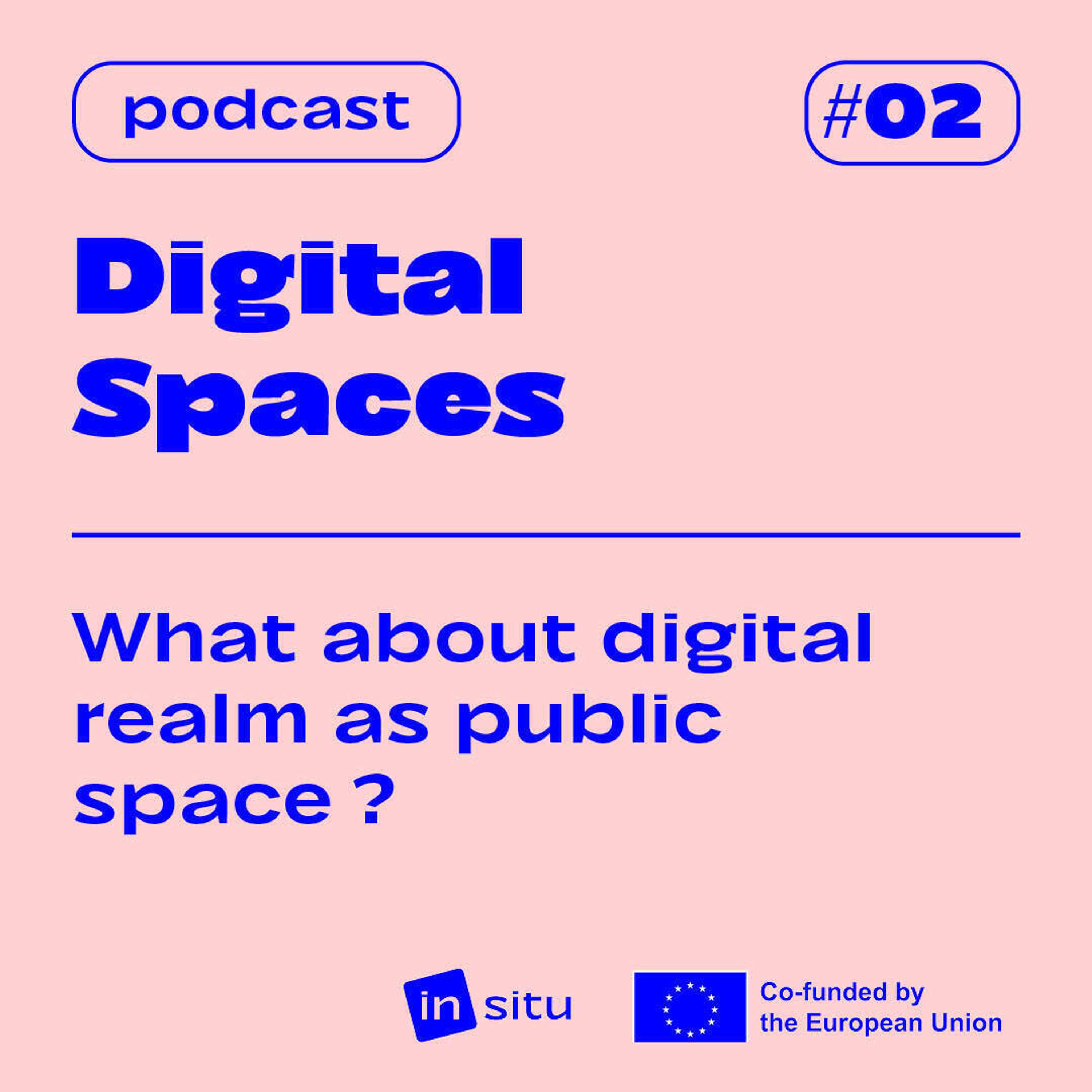 S2E2 — DIGITAL SPACES — with Matt Adams, Fanni Nanay and Marc El Samrani