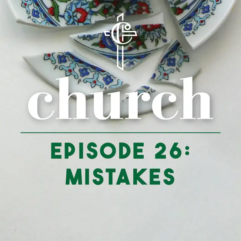 Episode 26: Mistakes