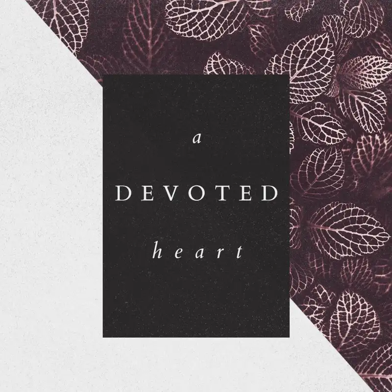 A Devoted Heart || Pastor Annette Bridges 04.15.18