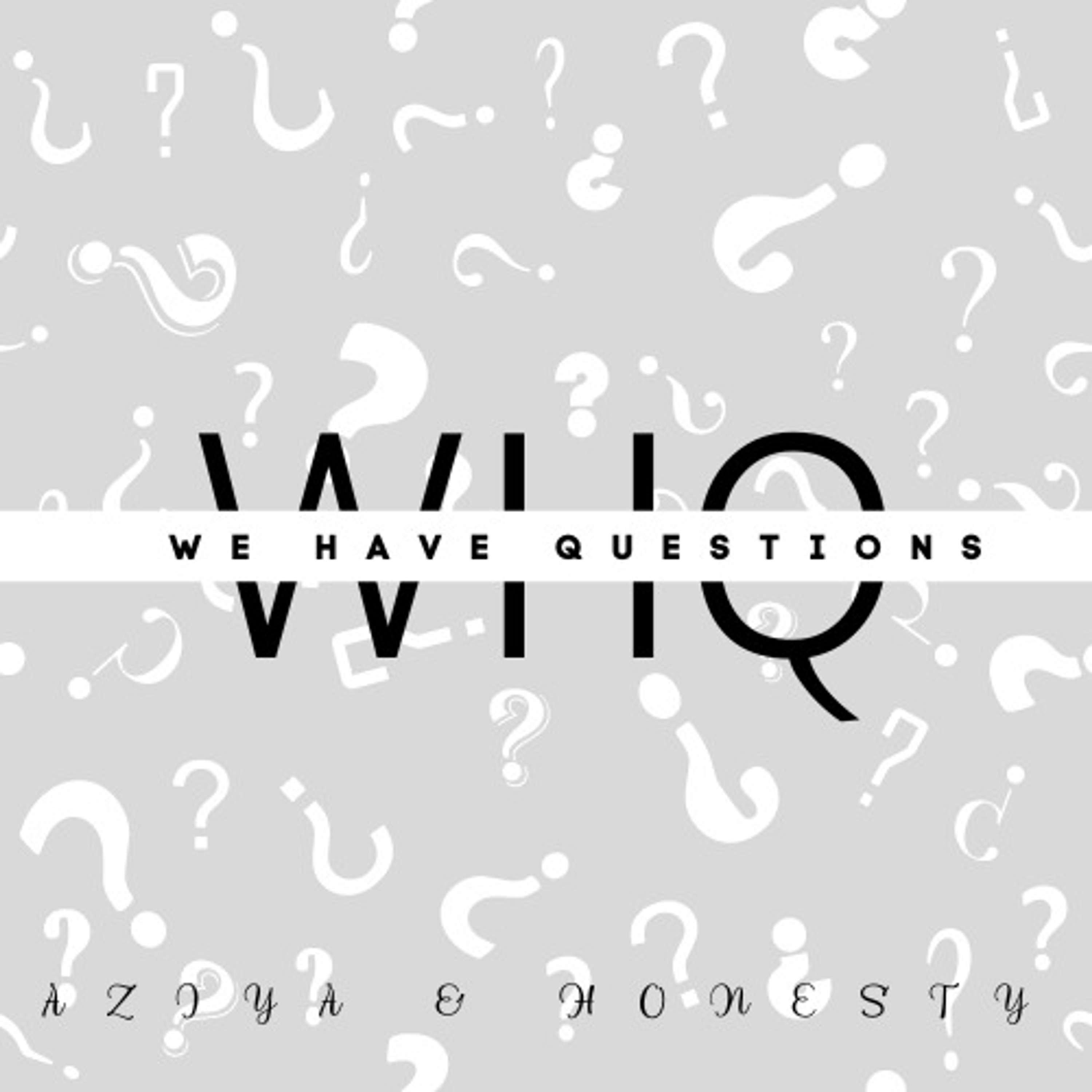 WHQ with A'Ziya and Honesty