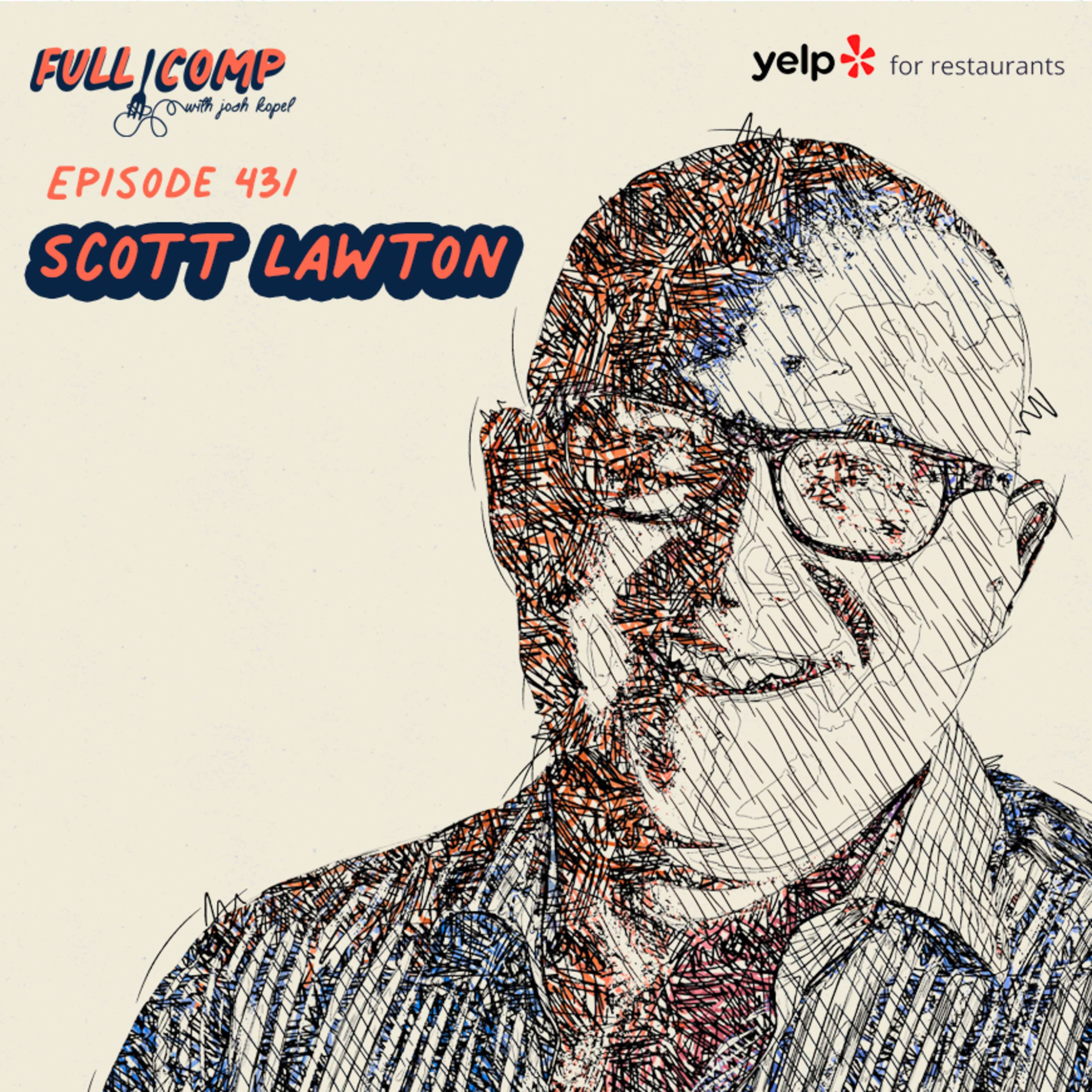 Scott Lawton on the blueprint for becoming a restaurant lifestyle brand