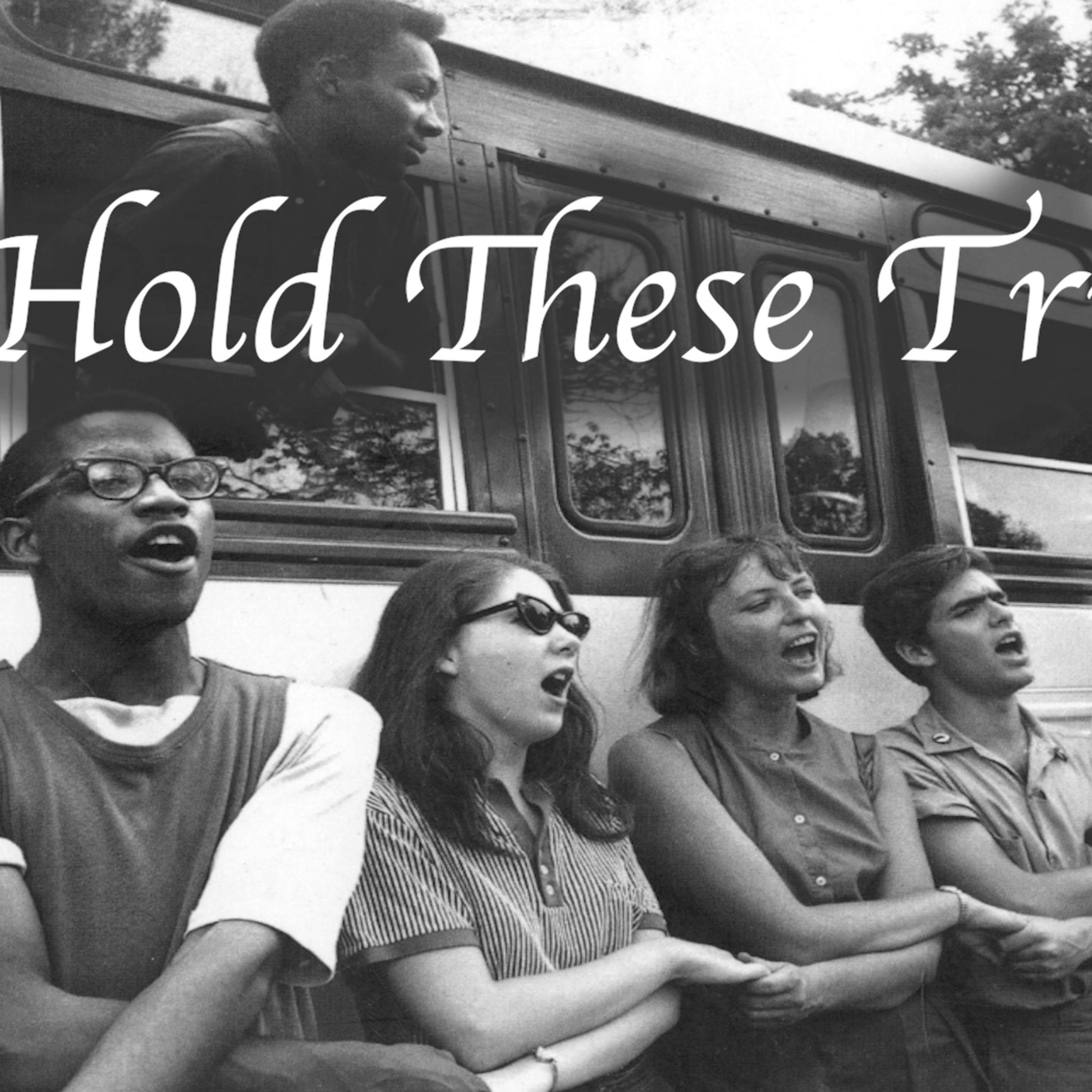 We Hold These Truths