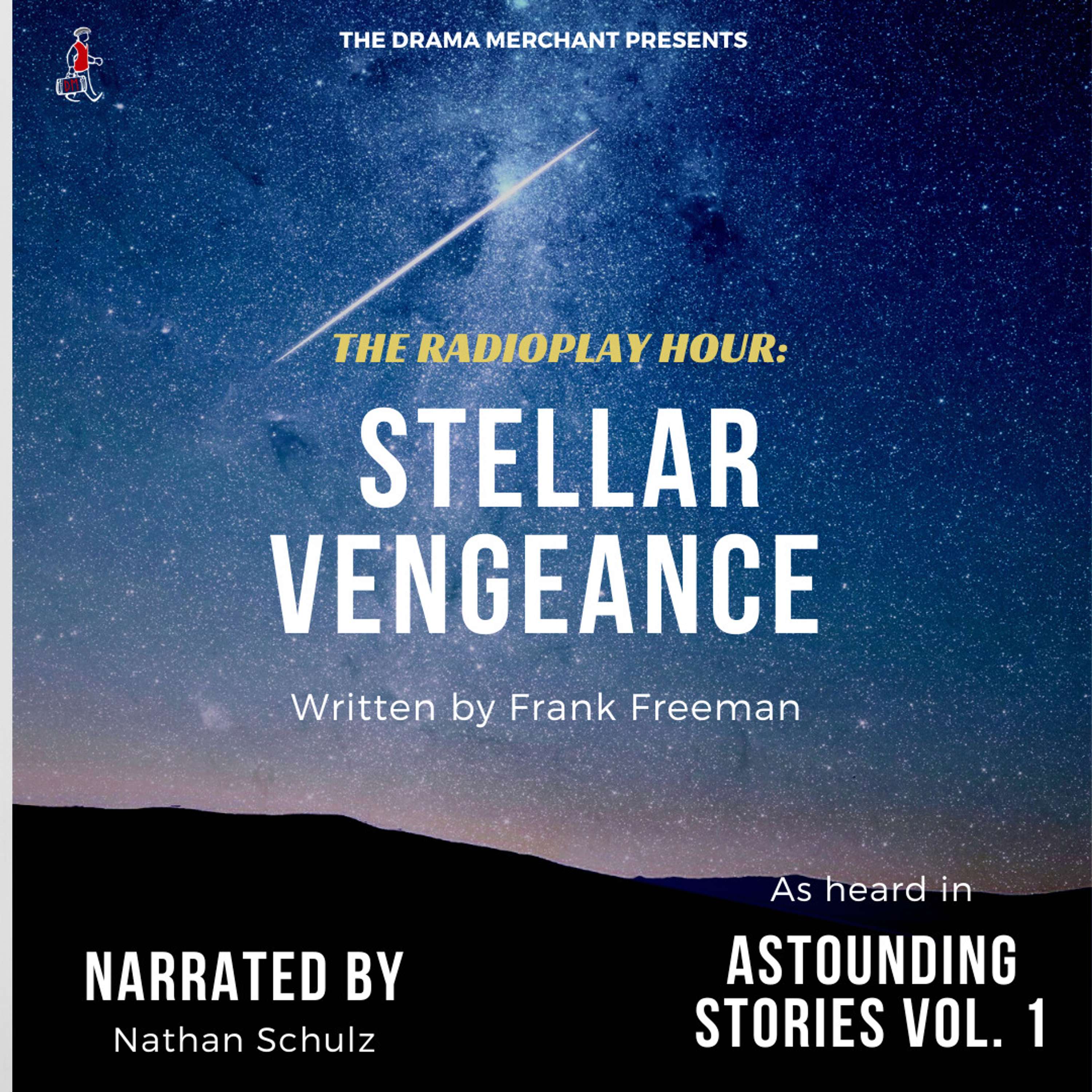 Readers Theatre - Stellar Vengeance by Frank Freeman