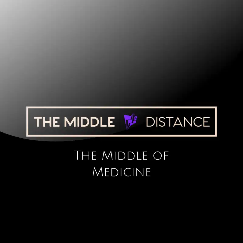 The Middle of Medicine #4 - COVID-19