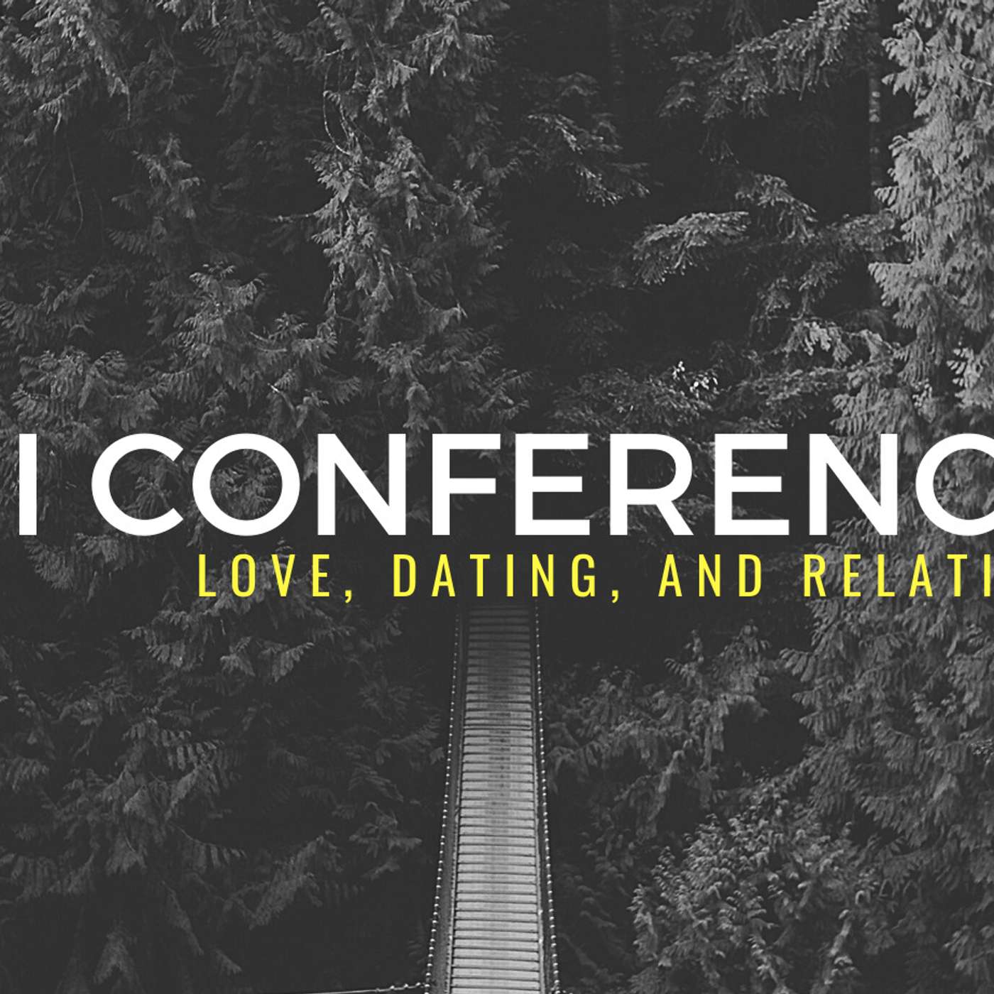 Conference-Relating to One Another in a Dating Relationship episode artwork