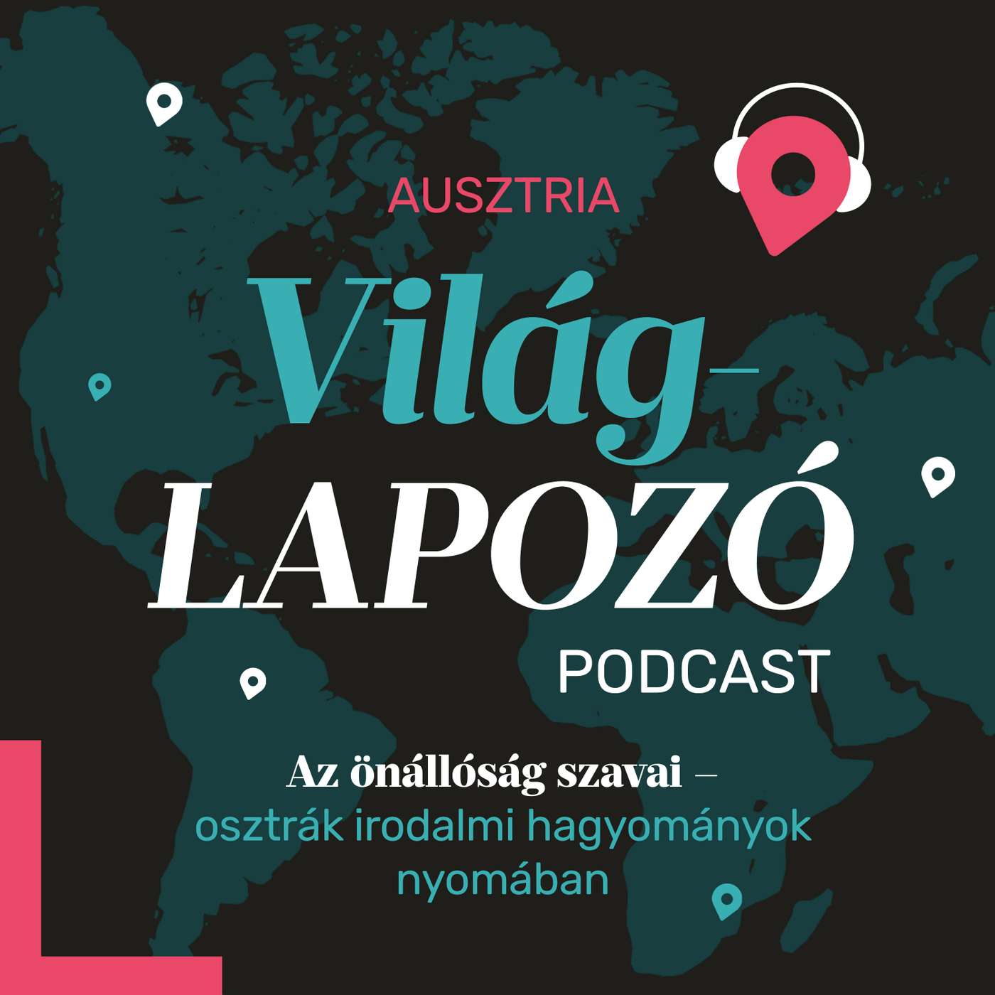 Az önállóság szavai - osztrák irodalmi hagyományok nyomában | Világlapozó #7 Az önállóság szavai - osztrák irodalmi hagyományok nyomában | Világlapozó #7