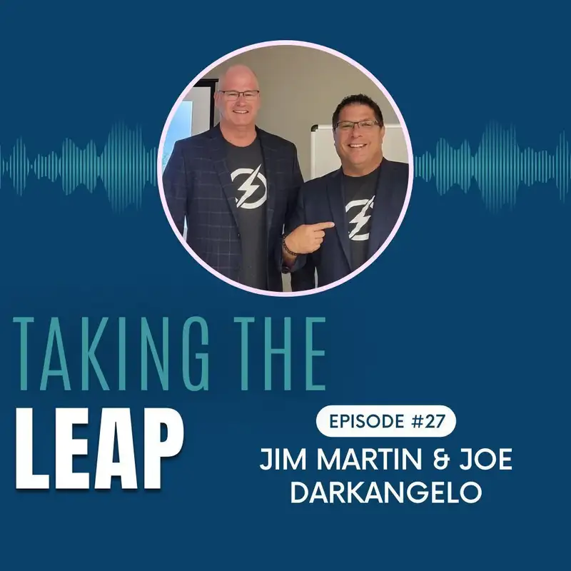 Jim Martin and Joe Darkangelo - Entrepreneurs and Sales Leaders
