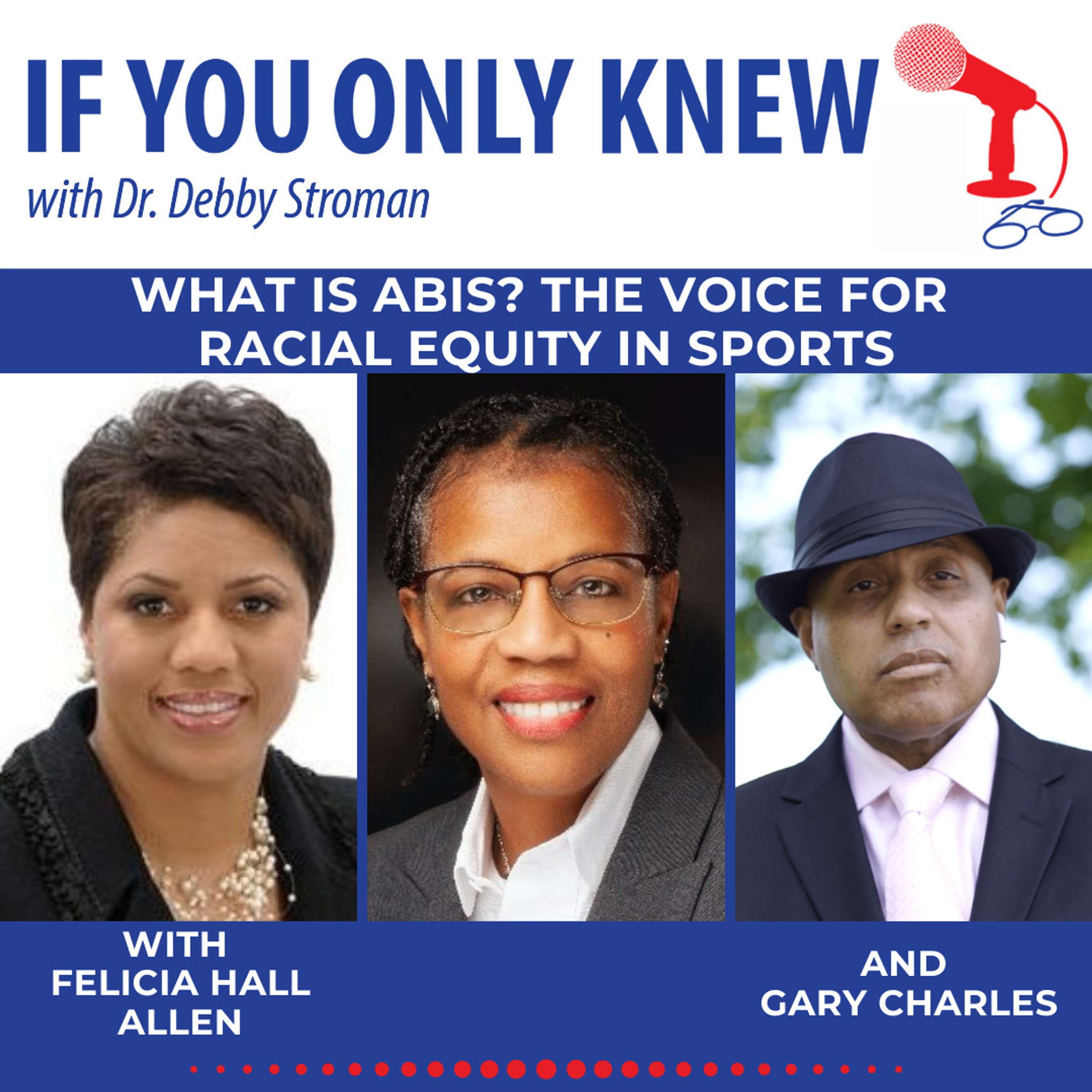 If You Only Knew...with Dr. Debby Stroman