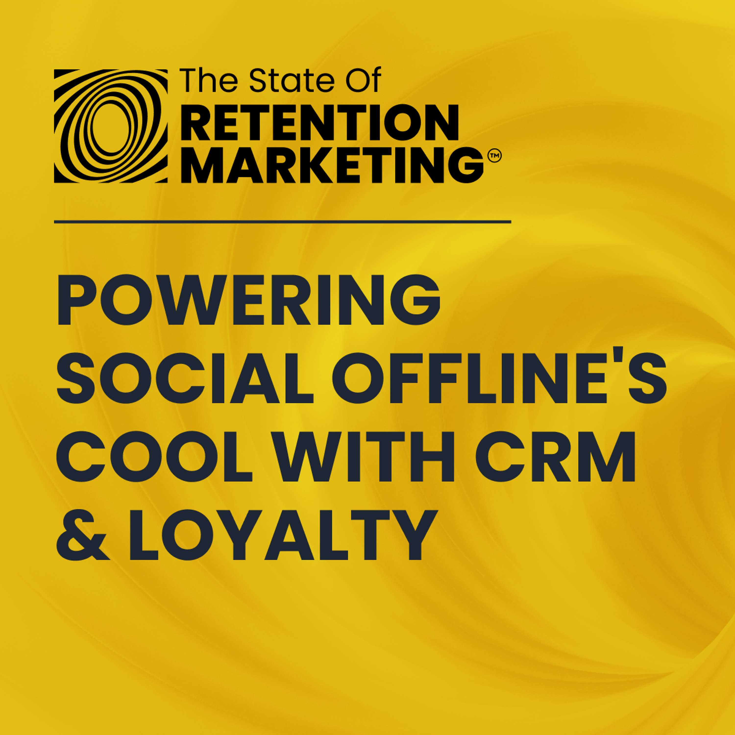 E44: Powering Social Offline's Cool with CRM & Loyalty
