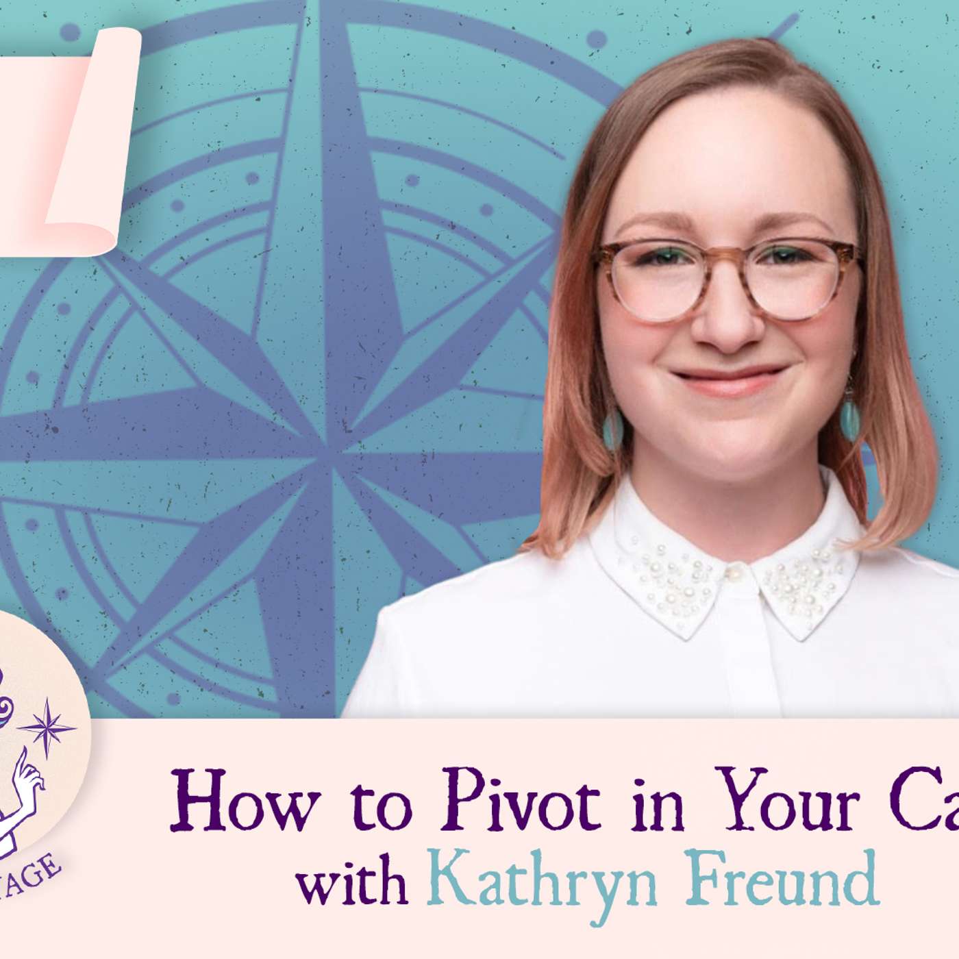 Maiden Voyage Podcast S4 E7: How to Evolve & Pivot Throughout Your Career with Kathryn Freund