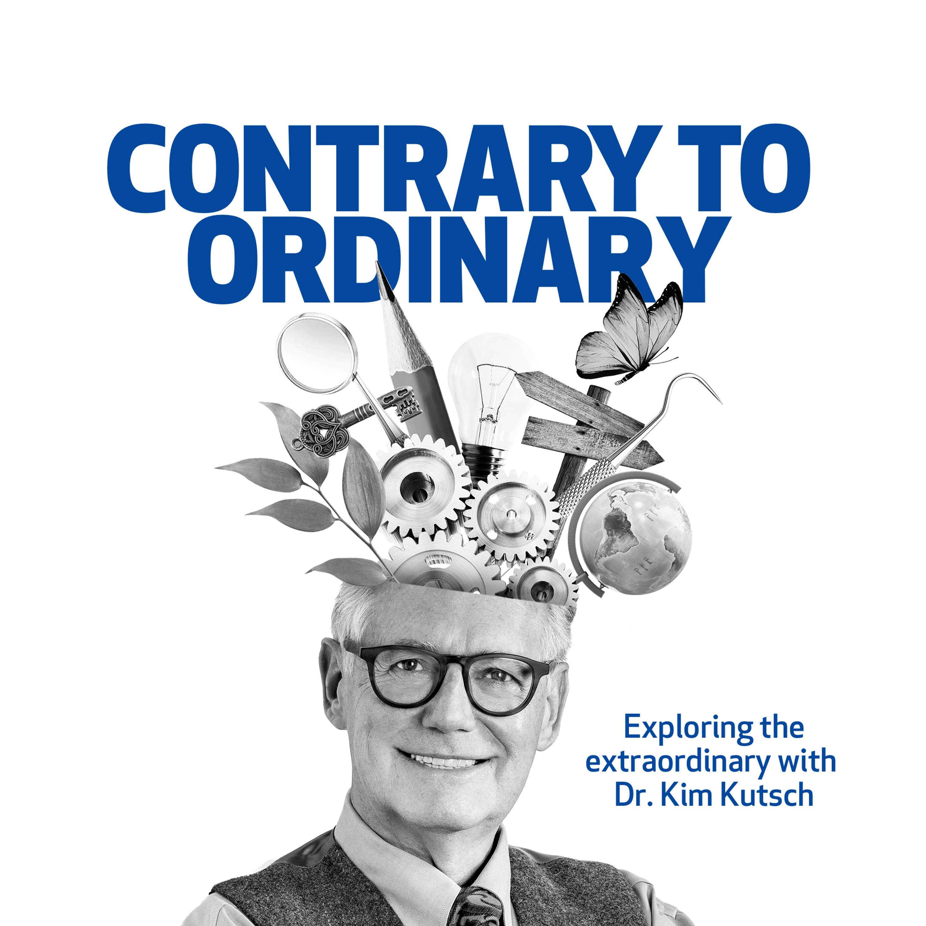 Introducing Contrary to Ordinary: Exploring the Extraordinary with Dr. Kim Kutsch