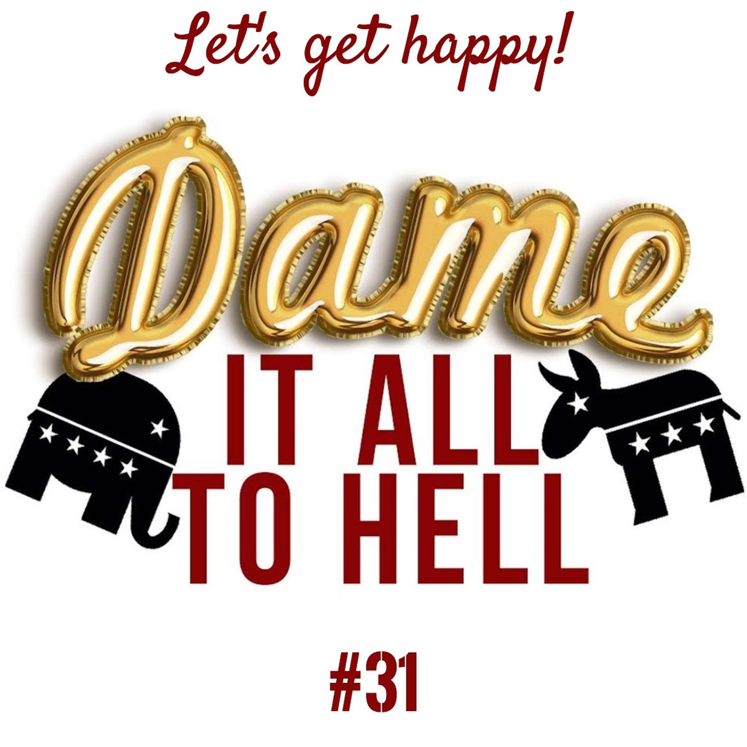Dame It All To Hell