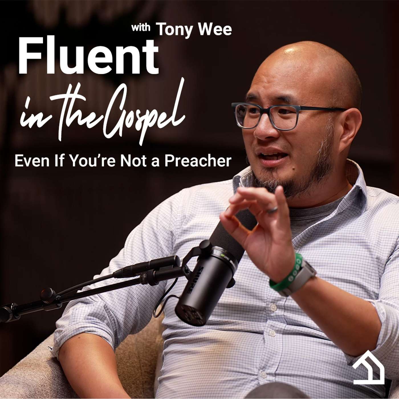 "Fluent in the Gospel: Even If You’re Not a Preacher " interview with Tony Wee "Fluent in the Gospel: Even If You’re Not a Preacher " interview with Tony Wee