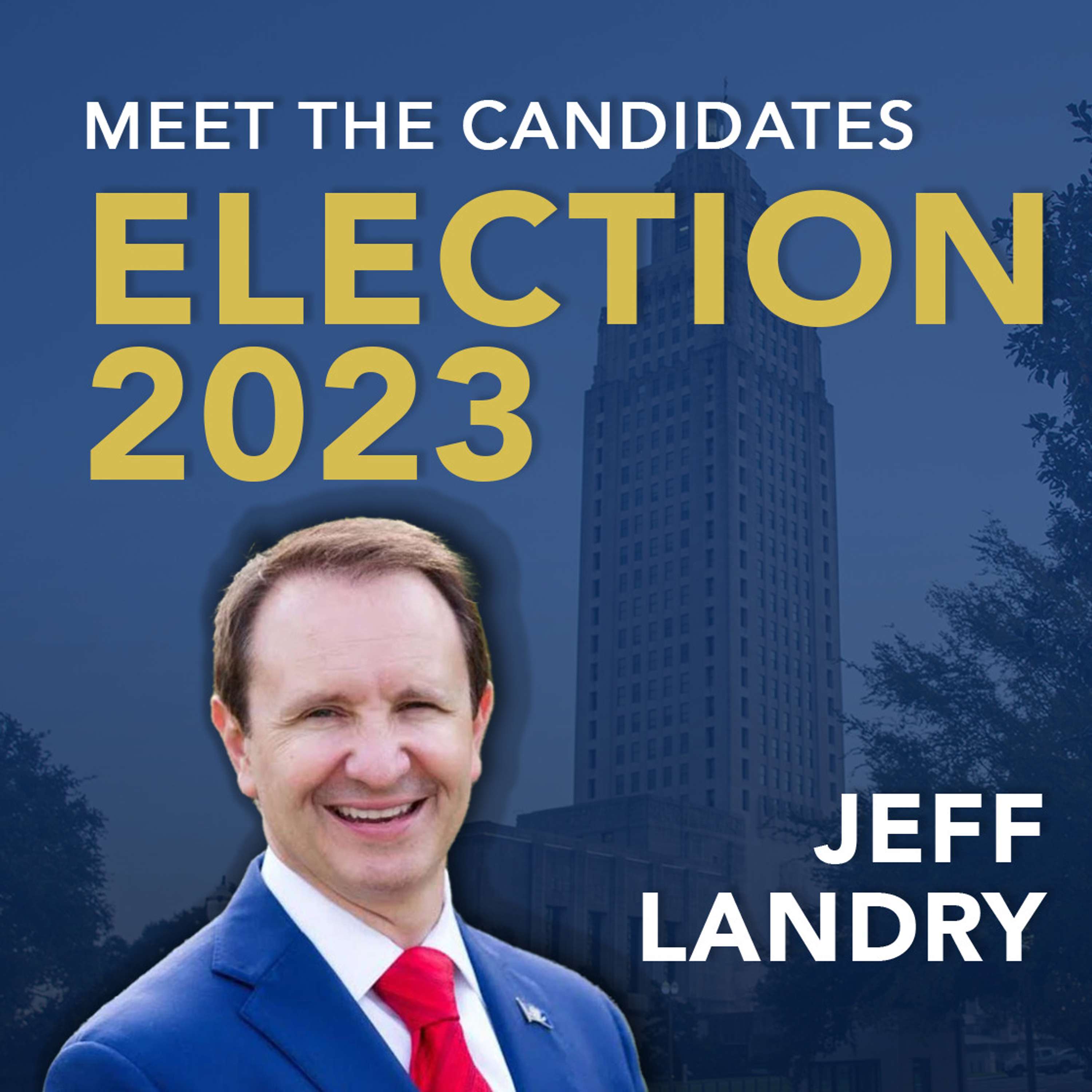 Louisiana Gubernatorial Candidate: Jeff Landry