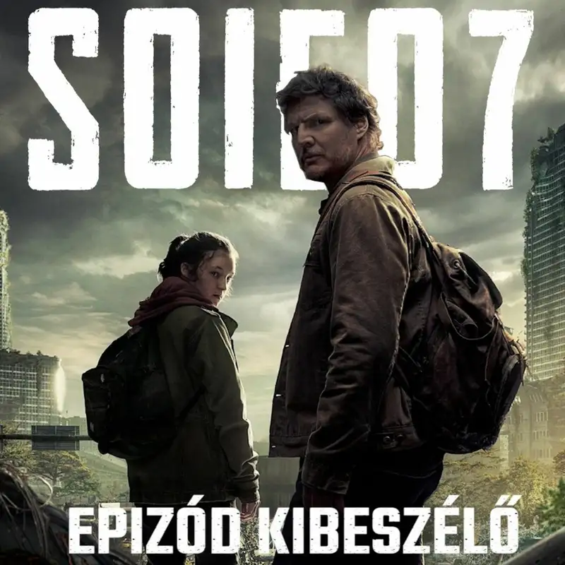 TV Up: The Last of Us 1. évad 7. rész kibeszélő